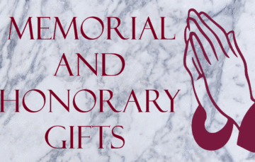 Memorial and Honorary Gifts